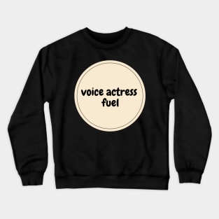 voice actress fuel Crewneck Sweatshirt